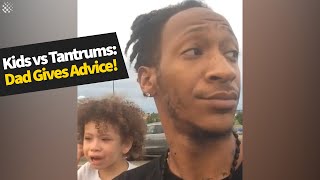 Parenting skills Dad shows how to deal with a childs tantrum  Parenting advice [upl. by Macguiness96]