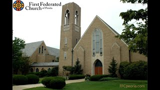 First Federated Church of Peoria Sunday Worship Sept 15th 2024 [upl. by Nivlac759]