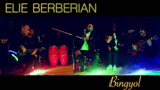 Elie Berberyan  Bingyol [upl. by Anayt]