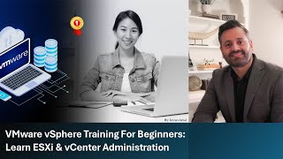 VMware vSphere Training For Beginners Learn ESXi amp vCenter Administration  UTCLISolutionscom [upl. by Elylrac]