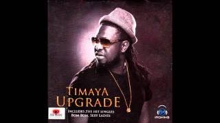 Timaya  Bom Bom Official Audio [upl. by Delastre]