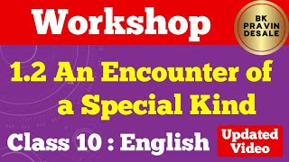 12 an encounter of a special kind english workshop class 10  std 10th english 12 question answers [upl. by Coray810]