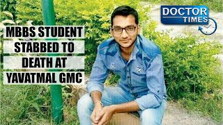 MBBS student stabbed to death at Yavatmal GMC [upl. by Nodarse]