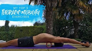 My Top 3 Thoracic Mobility Exercises [upl. by Ruperto285]