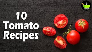 10 Best Tomato Recipes  Easy Tamatar Recipes  Top 10 Indian Tomato Recipes  Tomato Recipes [upl. by Stelmach532]