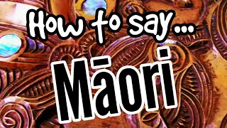 How To Pronounce MĀORI Properly  MAORI LANGUAGE FOR BEGINNERS [upl. by Ahsihat]