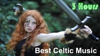 Celtic amp Celtic Music 3 Hours of Best Irish Celtic and Celtic Music Irish [upl. by Rubi]