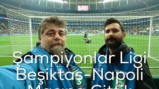 Beşiktaş Vodafone Arenada Şampiyonlar Ligi Maçı İzledik BeşiktaşNapoli [upl. by Harelda]