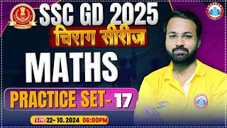 SSC GD Maths Class  SSC GD 2025  SSC GD Maths Practice Set 17  by Deepak Sir SSC GD चिराग सीरीज [upl. by Ramilahs]