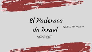 El Poderoso de Israel  Piano Cover [upl. by Ytisahcal826]