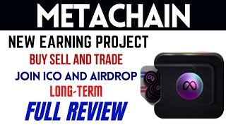 COMPLETE REVIEW ABOUT META CHAIN  Take a place in meta airdrop Start earning now [upl. by Annoyi]