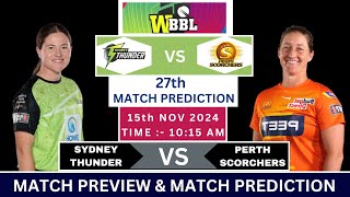 PRSW vs SYTW WBBL 2024 27th Match Prediction Perth Scorchers Women vs Sydney Thunder Women wbbl24 [upl. by Annauqaj]