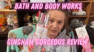 BATH AND BODY WORKS GINGHAM GORGEOUS REVIEW bathandbodyworks review ginghamgorgeous [upl. by Cort530]