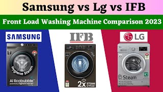 Samsung vs Lg vs IFB Front Load Washing Machine Comparison⚡Best Front Load Washing Machine 2023 [upl. by Yellhsa]