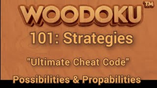 Woodoku 101 Strategies quotUltimate Cheat Codequot Possibilities and Probabilities [upl. by Ahser]