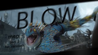 BLOW  Mep part 2 Stormfly  for RaridashQwQ [upl. by Lalat]