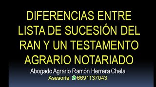 diferencias entre lista de Sucesión del RAN y testamento agrario del Notario  TEL 6691137043 [upl. by Anitnoc]