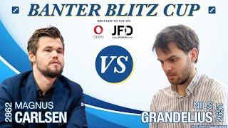 GM Nils Grandelius vs World Champion Magnus Carlsen  Banter Blitz Cup [upl. by Larissa160]