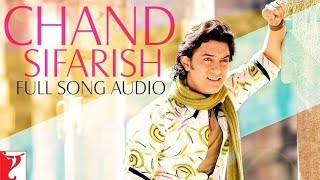 Chand Sifarish  Full Song  Fanaa  Aamir Khan Kajol  Shaan Kailash Kher CopyrightSong [upl. by Dine]