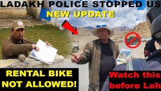 BIKE RENTAL IN LADAKH NOT ALLOWED🤬 NEW UPDATE BY LEH POLICE LADAKH BIKE TRIP 2022 [upl. by Nahguav414]