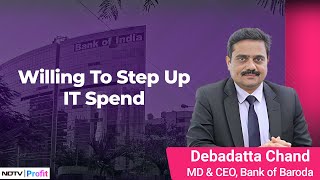 Bank of Barodas MD Debadatta Chand On IT Spend  NDTV Profit [upl. by Sarilda997]