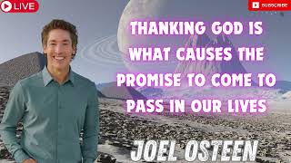 Joel Osteen 2024 Sermons Thanking God Is What Causes The Promise To Come To Pass In Our Lives [upl. by Anelram662]