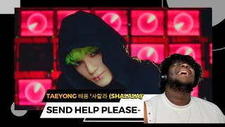 TAEYONG 태용 샤랄라 SHALALA MV Reaction  LEGENDARY [upl. by Aniraz]