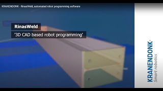 KRANENDONK  RinasWeld automated robot programming software [upl. by Eyaj]