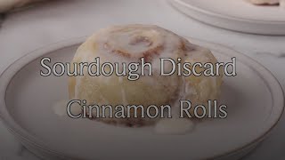 Sourdough Discard Cinnamon Rolls [upl. by Atkins998]