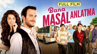 Bana Masal Anlatma  Full Film [upl. by Dick336]