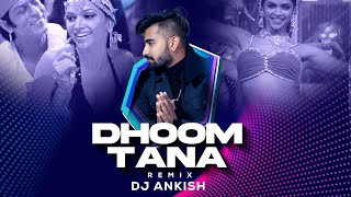 Dhoom Taana  Exclusive Remix  DJ Ankish  Om Shanti Om  Deepika Padukone Shahrukh Khan [upl. by Laris]