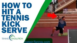 TENNIS KICK SERVE How To Hit A Tennis Kick Serve [upl. by Artemla]