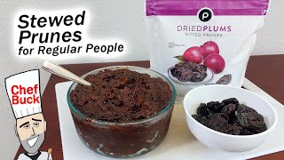 Stewed Prunes for Regular People [upl. by Yv601]