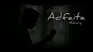 ADFAITA  MISHARY  Dicky Ariya Cover [upl. by Yatnahc225]