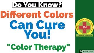 Chromotherapy  How Color Therapy Can Cure You  Home Remedies [upl. by Navinod]