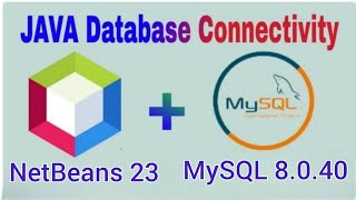 How to connect MySql 8040 and Java NetBeans IDE 23 Using Connectorj Driver  JDBC in java [upl. by Evelunn]