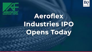 Aeroflex Industries IPO Oversubscribed Within An Hour Of Opening All You Need To Know  BQ Prime [upl. by Duwalt]