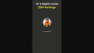 Top 10 Draughts Players in the World  2024 Rankings [upl. by Prasad688]