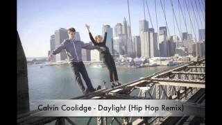 Matt and Kim  Daylight Hip Hop Remix by Calvin Coolidge [upl. by Treharne]