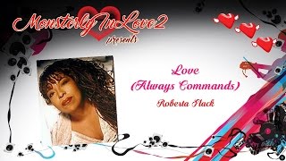 Roberta Flack  Love Always Commands 1981 [upl. by Wende57]