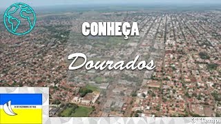 Conheça Dourados  Mato Grosso do Sul  City Tourism Brasil [upl. by Llertnov]