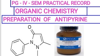 ANTIPYRINEPREPARATION OF ANTIPYRINESYNTHESIS OF ANTIPYRINEANTIPYRINE [upl. by Adnirim367]