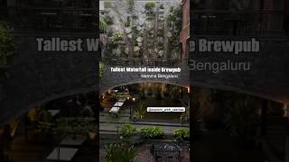 This Brewpub has India’s Largest Waterfall inside📍BLR Brew Whitefield Bengaluru [upl. by Gaudette]