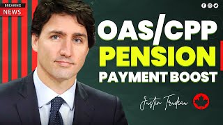 2 Minute Ago Official Announcement OASCPP Payments Increase for All Canadian Seniors [upl. by Byron230]