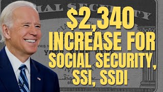 GOOD NEWS 2340 INCREASE For These Social Security Beneficiaries  Social Security SSI SSDI [upl. by Cutlip321]