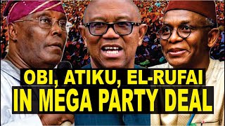 Peter Obi Atiku El Rufai Others In New Mega Party Final Negotiation To Sack Tinubu In 2027 [upl. by Ernesto]