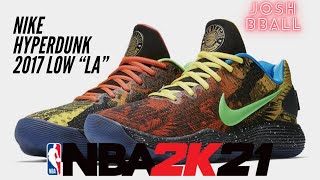 NBA 2K21 Shoe Creator Nike Hyperdunk 2017 Low quotLos Angelesquot Drew League [upl. by Lorrimer]