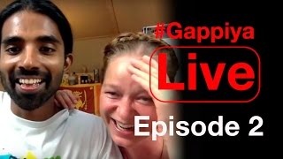 GappiyaLive  Episode 2 [upl. by Sarge677]