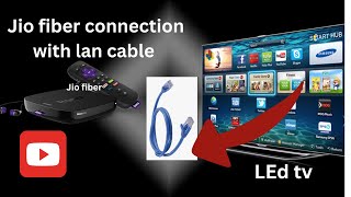 jio fiber lan cable connection with tv  jio fiber net cable connection [upl. by Assenej]