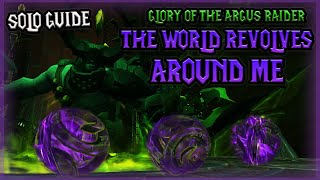 How to Solo THE WORLD REVOLVES AROUND ME Achievement  WoW Glory of the Argus Raider Guide [upl. by Guinevere]